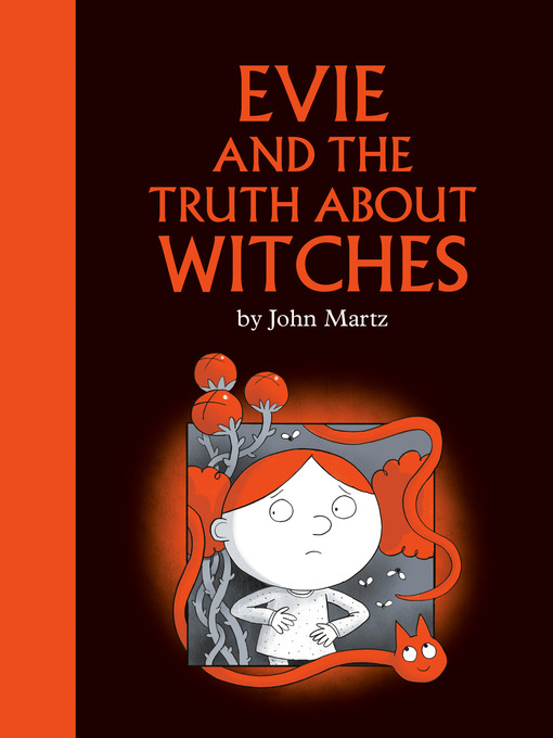 Title details for Evie and the Truth about Witches by John Martz - Wait list